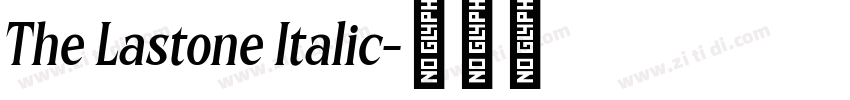The Lastone Italic字体转换